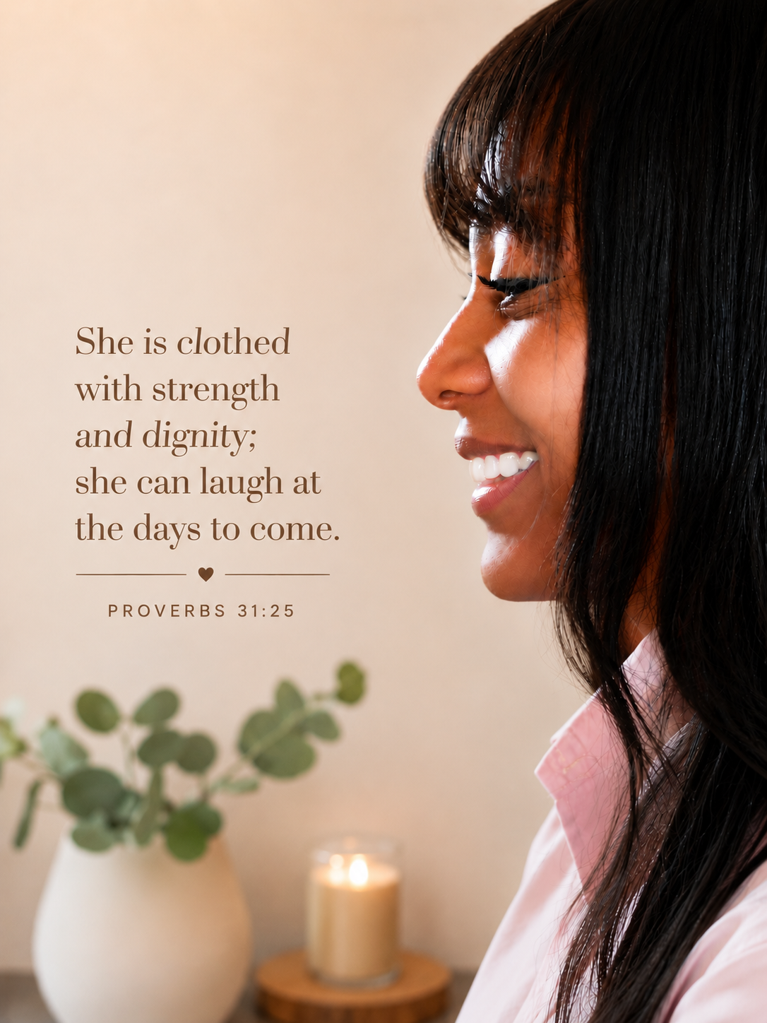 BrendaLee smiling, with Proverbs 31:25 — She is clothed with strength and dignity; she can laugh at the days to come.